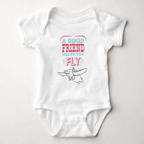 Dumbo  A Good Friend Helps You Fly Baby Bodysuit