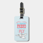 Dumbo | A Good Friend Helps You Fly Luggage Tag at Zazzle