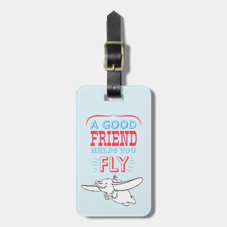 Dumbo | A Good Friend Helps You Fly Luggage Tag