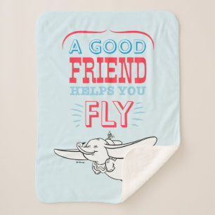 Dumbo A Good Friend Helps You Fly Sherpa Blanket