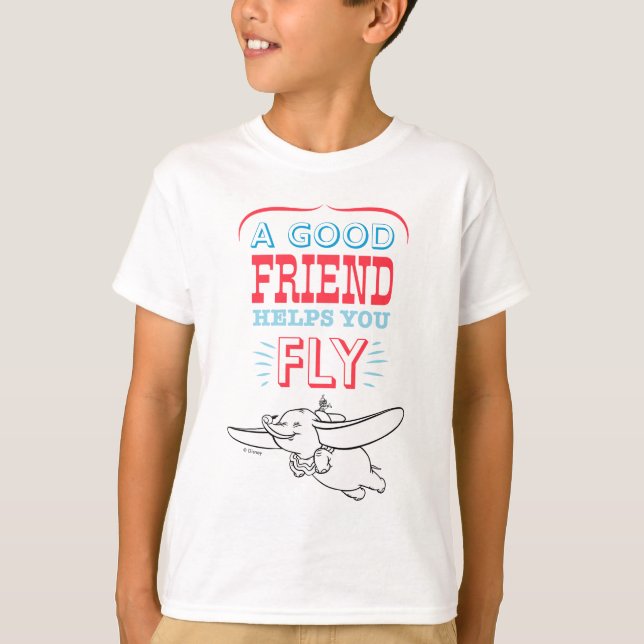 Dumbo | A Good Friend Helps You Fly T-Shirt (Front)