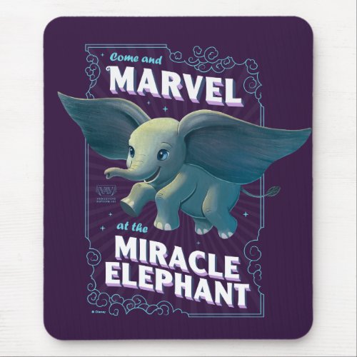 Dumbo  Come And Marvel At The Miracle Elephant Mouse Pad