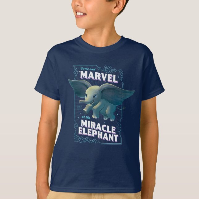 Dumbo | Come And Marvel At The Miracle Elephant T-Shirt (Front)