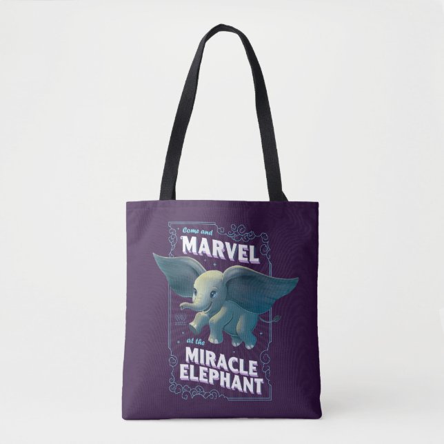 Dumbo | Come And Marvel At The Miracle Elephant Tote Bag (Front)