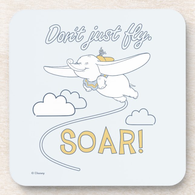 Dumbo | Don't Just Fly. SOAR Beverage Coaster (Front)