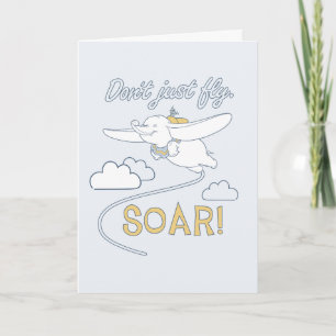 Dumbo Don't Just Fly. SOAR Card