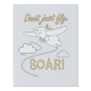 Dumbo Don't Just Fly. SOAR Faux Canvas Print