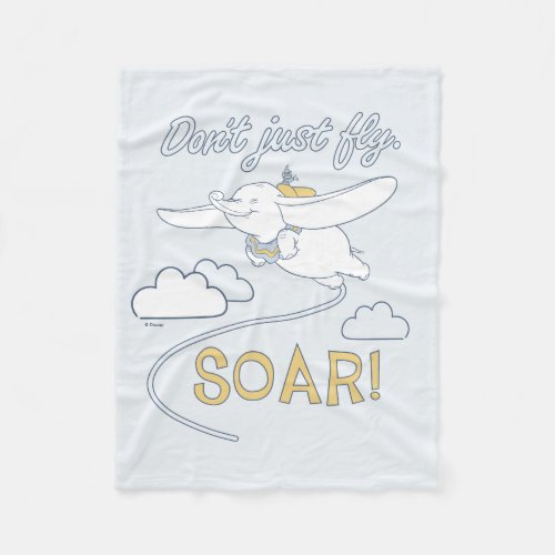 Dumbo  Dont Just Fly SOAR Fleece Blanket