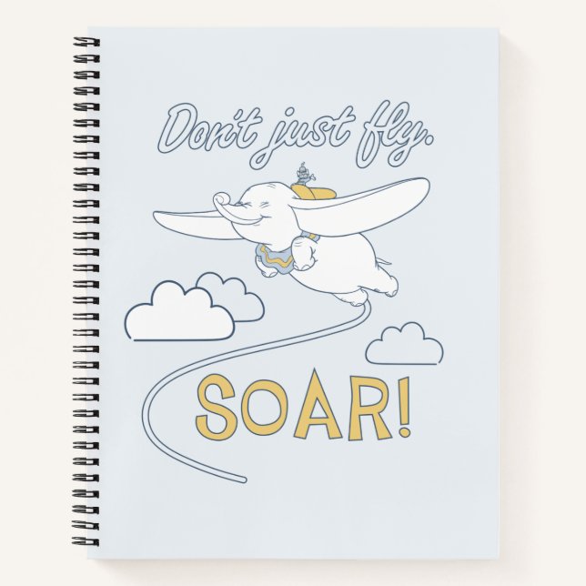Dumbo | Don't Just Fly. SOAR Notebook (Front)