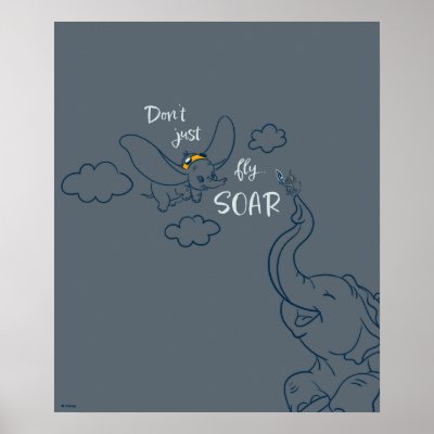 Dumbo | Don't Just Fly...Soar Poster