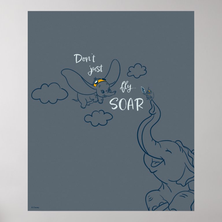 Dumbo | Don&#39;t Just Fly...Soar Poster