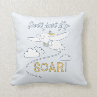 Dumbo | Don't Just Fly. SOAR Throw Pillow