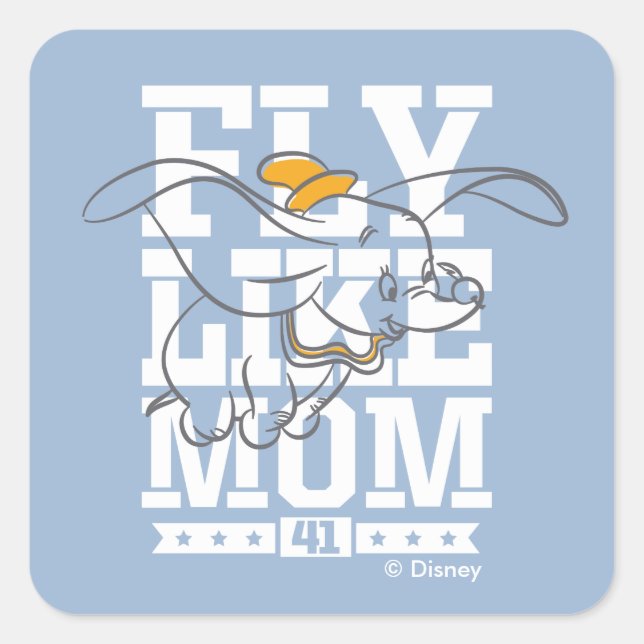 Dumbo | Fly Like Mom Square Sticker (Front)