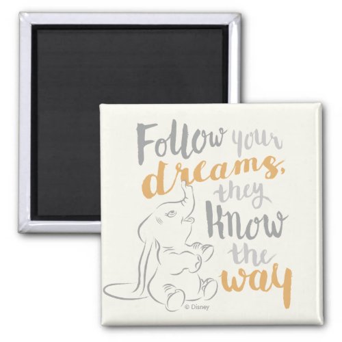 Dumbo  Follow Your Dreams Magnet