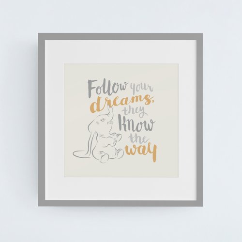 Dumbo  Follow Your Dreams Poster