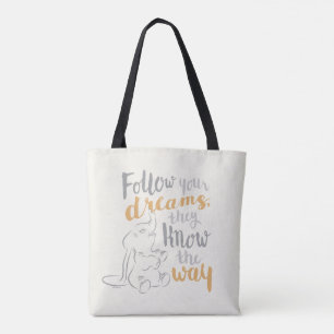 Dumbo Follow Your Dreams Tote Bag