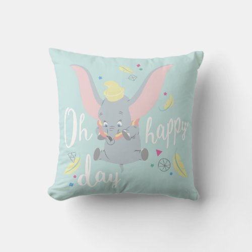 Dumbo  Oh Happy Day Throw Pillow