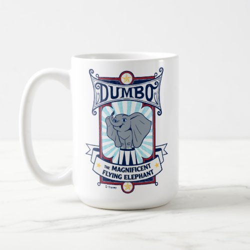 Dumbo  The Magnificent Flying Elephant Circus Art Coffee Mug