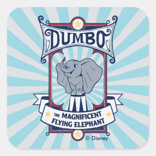 Dumbo | The Magnificent Flying Elephant Circus Art Square Sticker