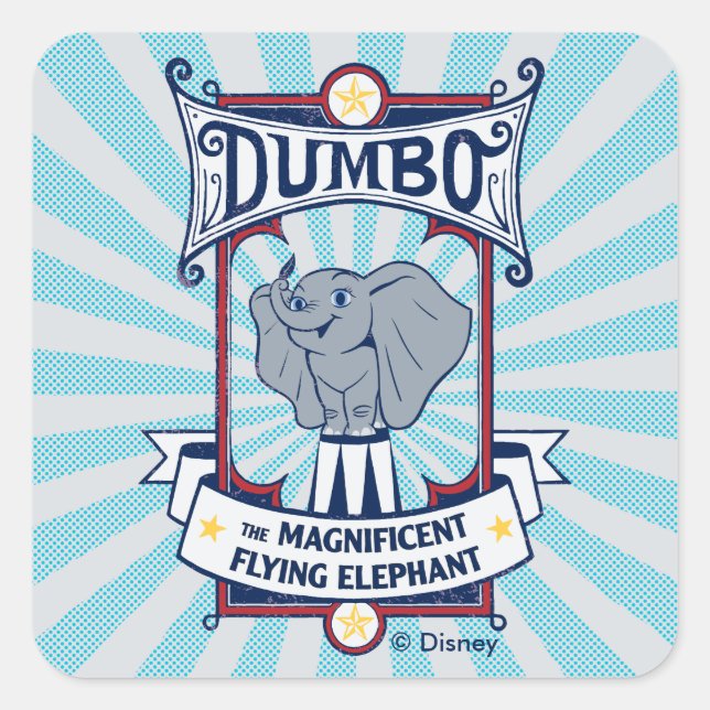 Dumbo | The Magnificent Flying Elephant Circus Art Square Sticker (Front)
