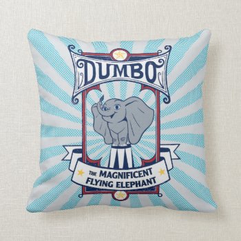 Dumbo | The Magnificent Flying Elephant Circus Art Throw Pillow by dumbo at Zazzle