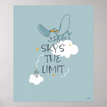Dumbo | The Sky's The Limit Poster by dumbo at Zazzle