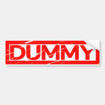 Dummy Stamp Bumper Sticker