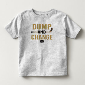 Dump and Change Golden Hockey Toddler T-shirt