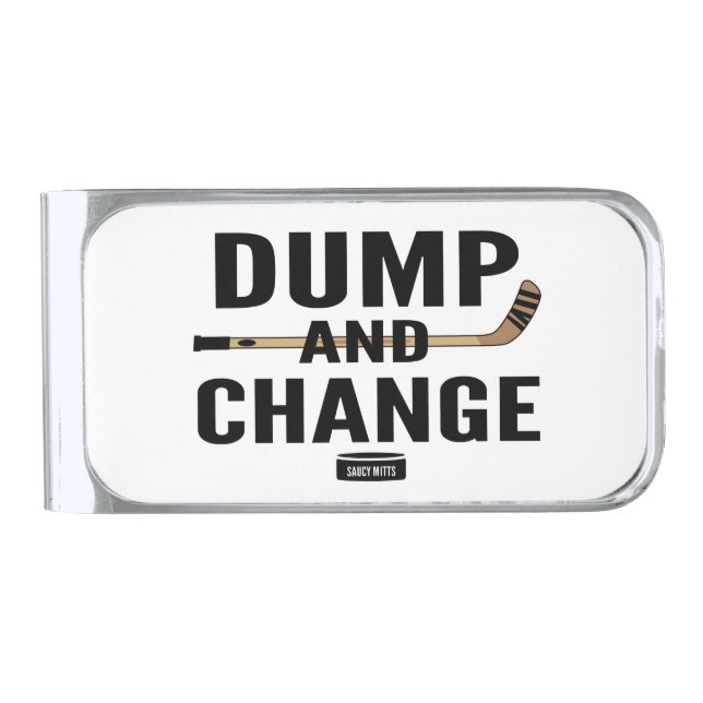 Dump and Change Hockey Silver Finish Money Clip (Front)