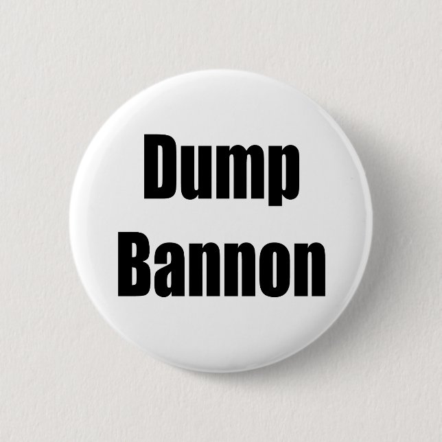 Dump Bannon Button (Front)