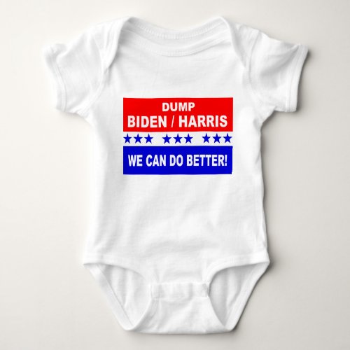 Dump Biden Harris We Can Do Better Baby Bodysuit
