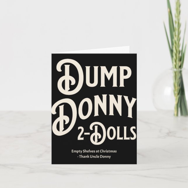 Dump Donny 2 Dolls Two Dolls Trump Tariffs Humor C Card (Front)