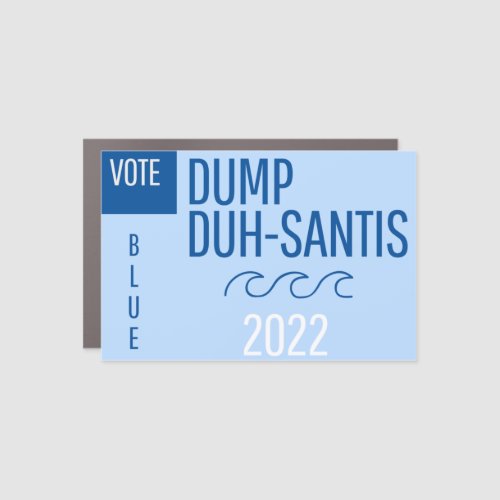 dump duhsantis car magnet