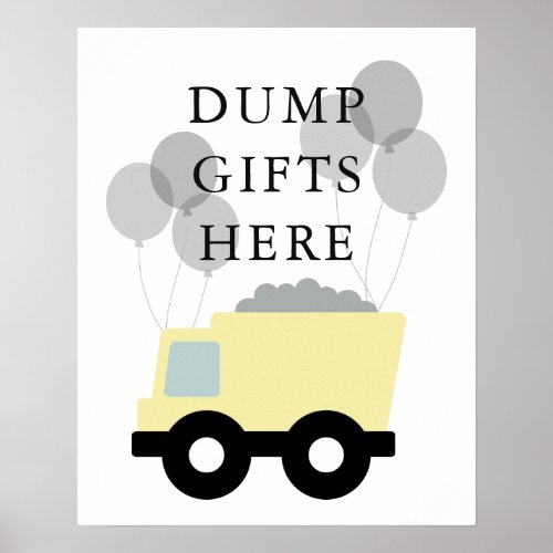 Dump Gifts Here Truck Construction Birthday Sign