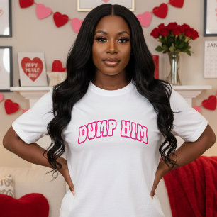 Dump Him Anti Valentine's Day Funny Retro Breakup T-Shirt