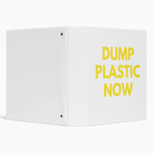 Dump Plastic Now Eco Friendly Environment Green 3 Ring Binder