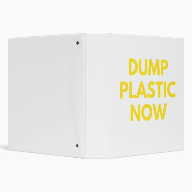 Dump Plastic Now! Eco Friendly, Environment, Green 3 Ring Binder (Background)