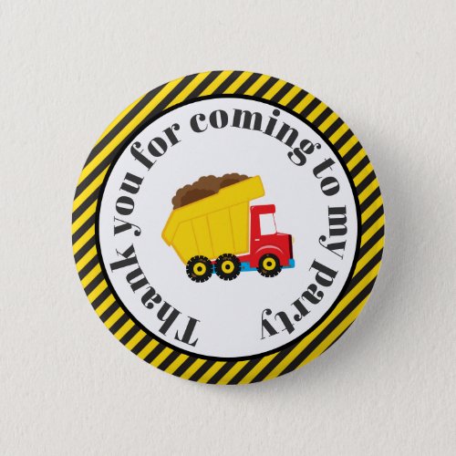 Dump Truck and Digger Thank you for coming Button
