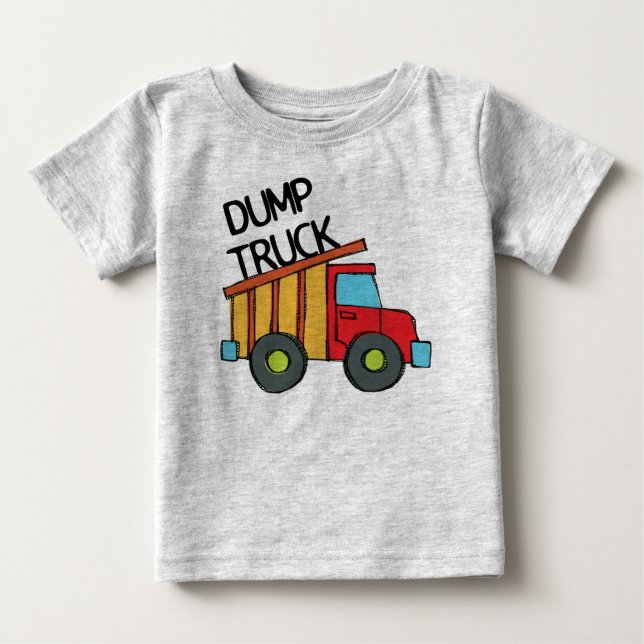Dump Truck Baby T-Shirt (Front)