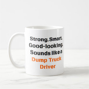 dump truck driver sound Mug