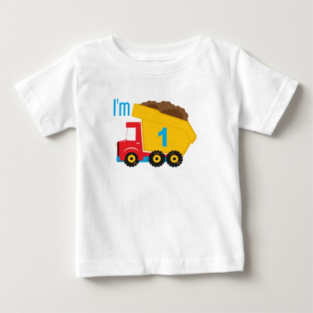 Dump Truck I'm 1 Baby T-Shirt (Front)