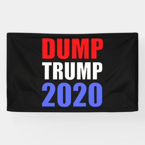 Dump Trump 2020 Anti_Trump Banner