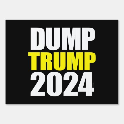 Dump Trump 2024 Sign