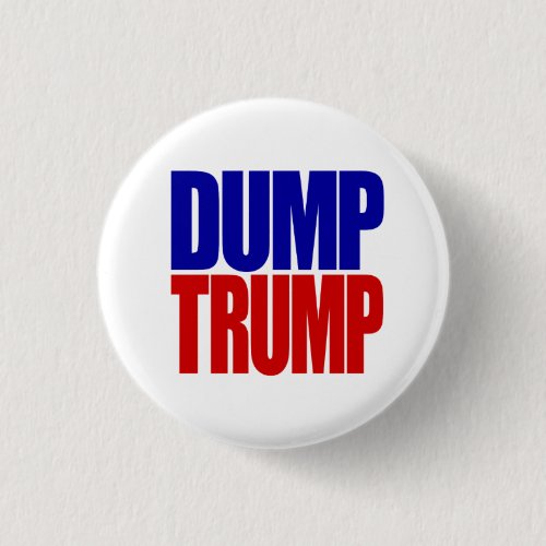 “DUMP TRUMP†2.25-inch Button âœDUMP TRUMPâ 225_inch Button