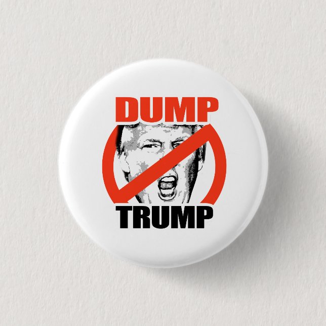 Dump Trump - Anti-Trump Pinback Button (Front)