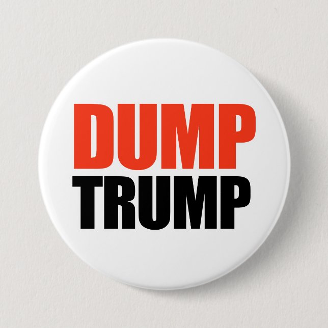 Dump Trump - -  Button (Front)