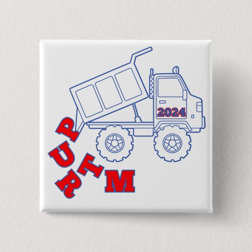 Dump Trump Dump Truck Button