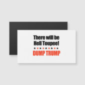 Dump Trump - There will be Hell Toupee (Front/Back)