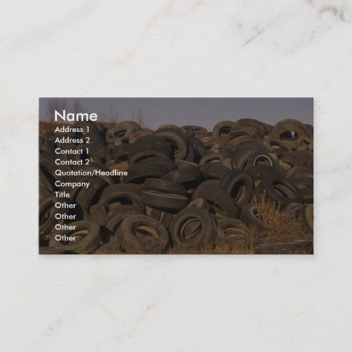 Customizable Dumped old tyres business cards