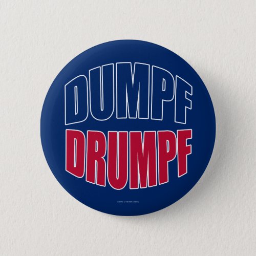 DUMPF DRUMPF Blue  Red on Blue Pinback Button